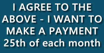 Agree to the terms and conditions and setup an automated payment the 15th of each month